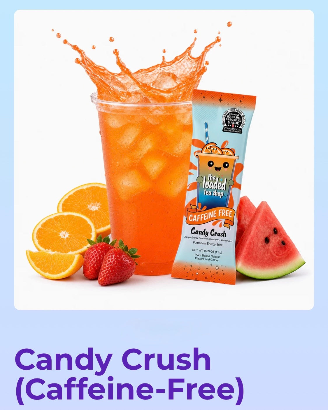 Candy Crush Loaded Tea     (Caffeine Free)