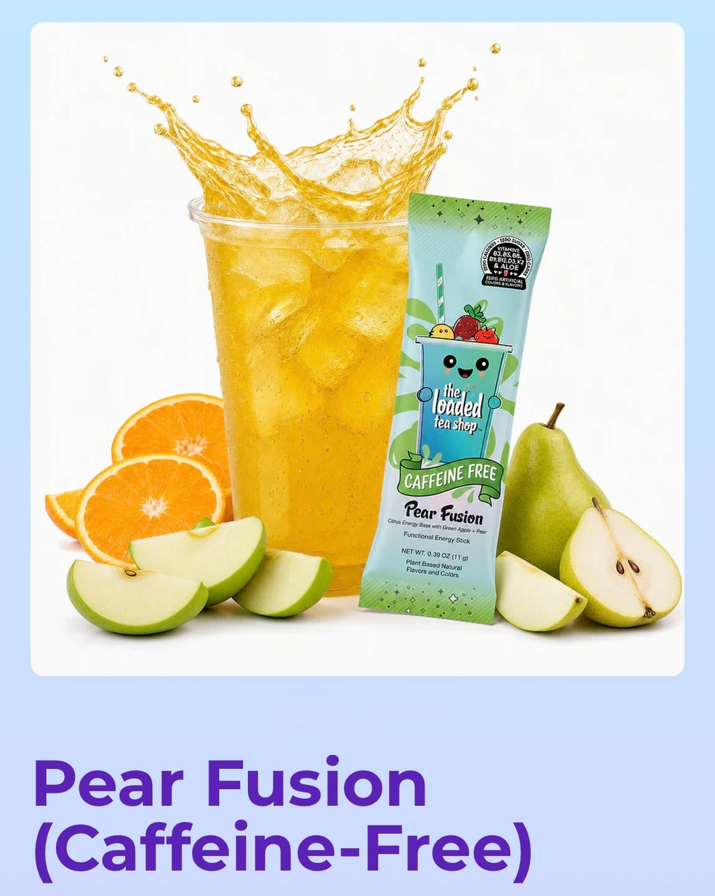 Pear Fusion Loaded Tea        (Caffeine Free)