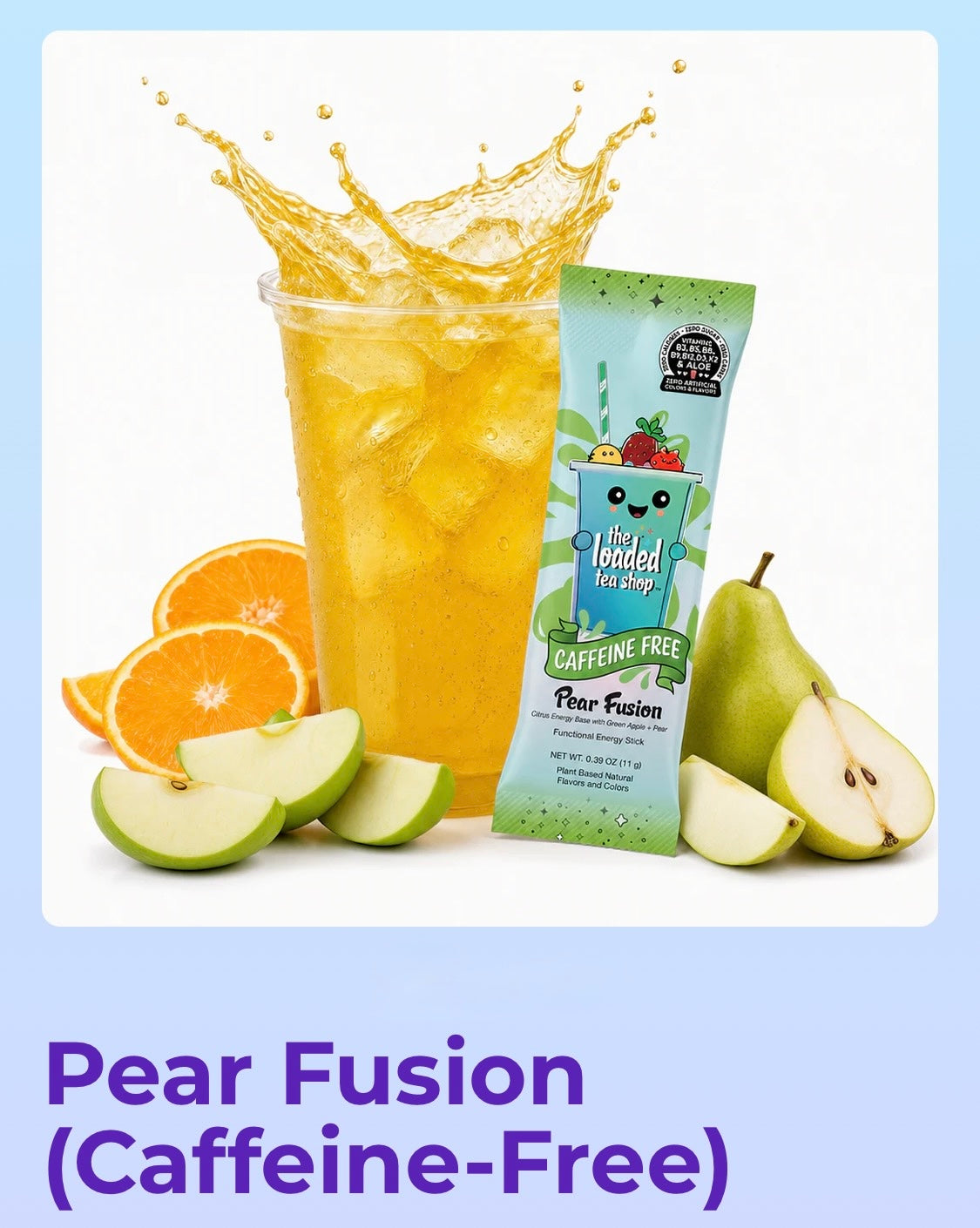 Pear Fusion Loaded Tea        (Caffeine Free)