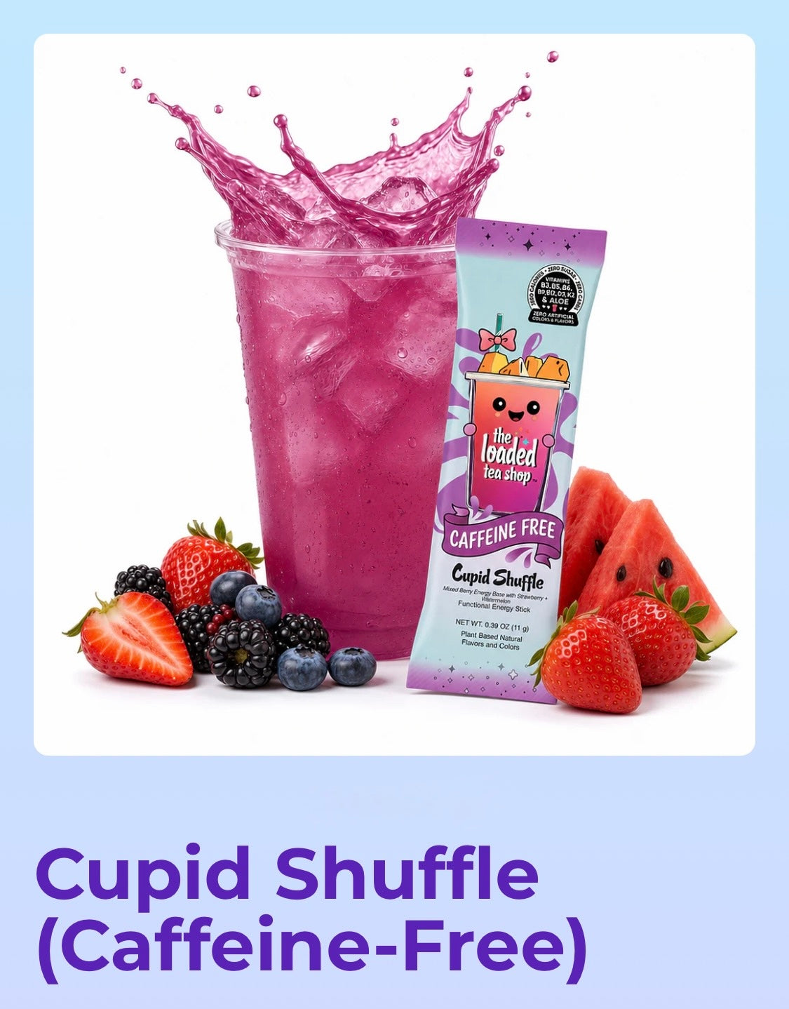 Cupid Shuffle Loaded Tea    (Caffeine Free)